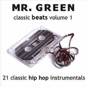 Mr. Green  - Classic Beats Vol 1 flac album