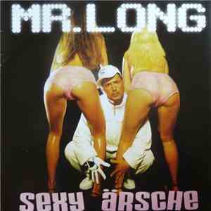 Mr. Long  - Sexy Ärsche flac album