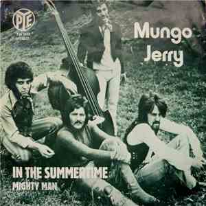Mungo Jerry - In The Summertime / Mighty Man flac album