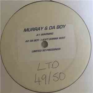 Murray  & The Boy - Warning / I Ain't Gonna Wait flac album