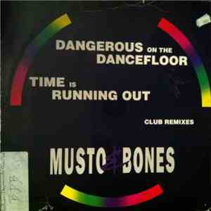 Musto & Bones - Dangerous On The Dancefloor flac album
