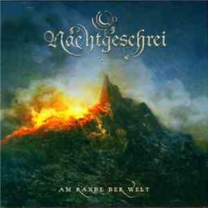 Nachtgeschrei - Am Rande Der Welt flac album