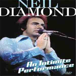 Neil Diamond - An Intimate Performance flac album