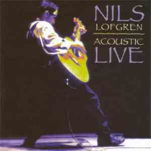 Nils Lofgren - Acoustic Live flac album