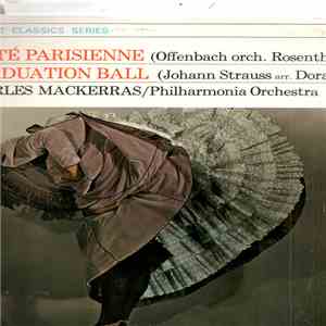 Offenbach, J. Strauss, Philharmonia Orchestra, Sir Charles Mackerras - Gaite Parisienne / Graduation Ball flac album