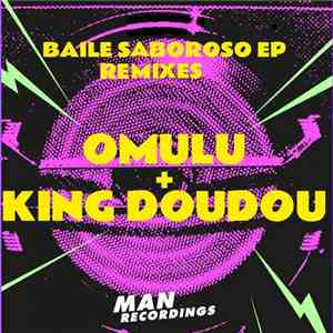 Omulu  + King Doudou - Baile Saboroso EP (Remixes) flac album