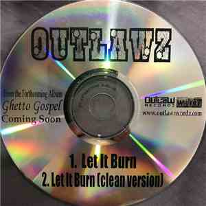 Outlawz - Let It Burn flac album