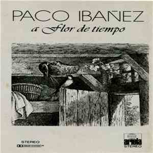 Paco Ibañez - A Flor De Tiempo flac album