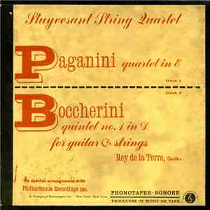 Paganini, Boccherini - Rey De La Torre, The Stuyvesant String Quartet - Quartet In E / Quintet No.1 In D For Guitar And Strings flac album