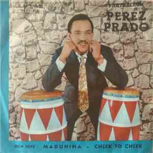 Panthaleon Perez Prado - Madunina / Cheek To Cheek flac album