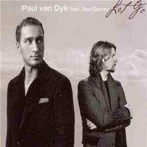 Paul van Dyk Feat. Rea Garvey - Let Go flac album