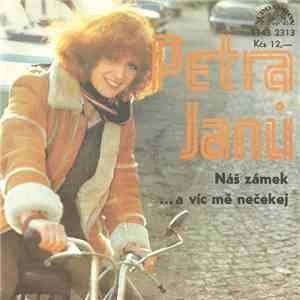 Petra Janů - Náš Zámek / ... A Víc Mě Nečekej flac album