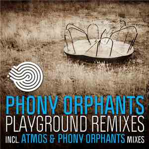 Phony Orphants - Playground Remixes flac album