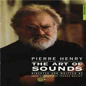 Pierre Henry - The Art Of Sounds flac album