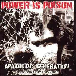 Power Is Poison - Apathetic Generation flac album