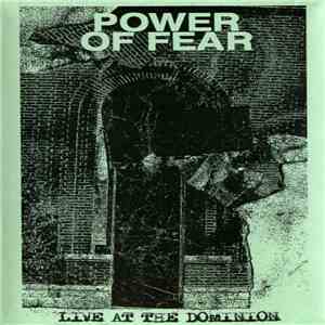 Power Of Fear - Live At The Dominion Tavern flac album