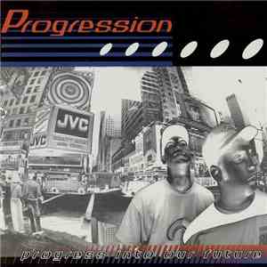 Progression - Progress Into Our Future flac album