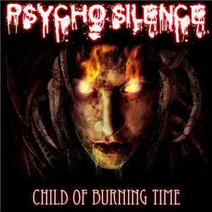 Psycho Silence - Child Of Burning Time flac album