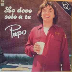 Pupo - Lo Devo Solo A Te flac album