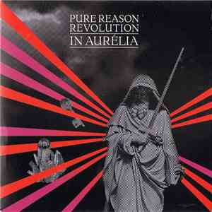 Pure Reason Revolution - In Aurelia flac album