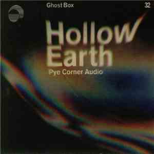 Pye Corner Audio - Hollow Earth flac album