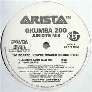 Qkumba Zoo - I'm Scared, You're Scared (Cloud Eyes) (Junior's Mix) flac album