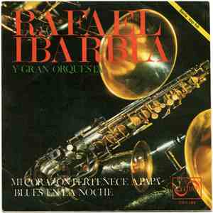 Rafael Ibarbia Y Gran Orquesta - Mi Corazón Pertenece A Papá / Blues En La Noche flac album
