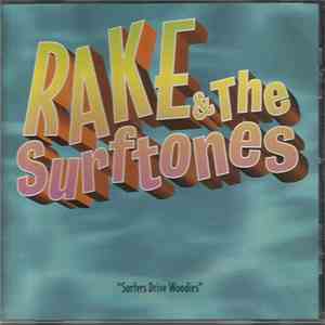Rake And The Surftones - Surfers Drive Woodies flac album