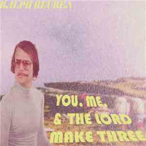 Ralph Reuben - You, Me, & The Lord Makes Three flac album