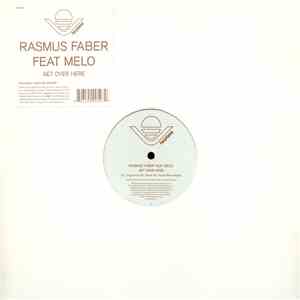 Rasmus Faber Feat. Melo - Get Over Here flac album