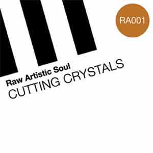 Raw Artistic Soul - Cutting Crystals flac album