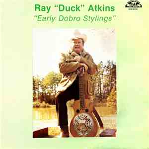 Ray "Duck" Atkins - Early Dobro Stylings flac album