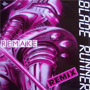 Remake - Blade Runner (Remix) flac album