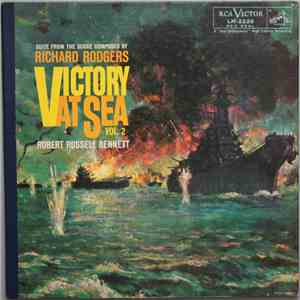 Richard Rodgers, Robert Russell Bennett Conducting RCA Victor Symphony Orchestra - Victory At Sea Vol. 2 flac album