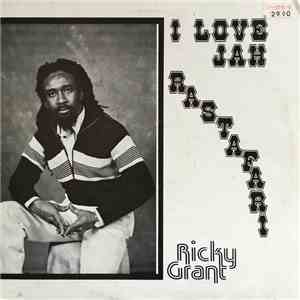 Ricky Grant - I Love Jah Rastafari flac album