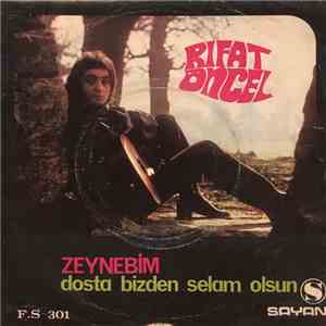 Rifat Öncel - Zeynebim/ Dosta Bizden Selam Olsun flac album
