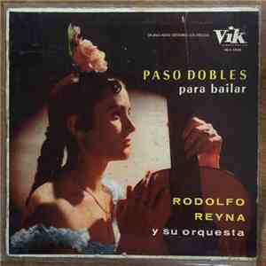 Rodolfo Reyna y Su Orquesta - Paso Dobles Para Bailar flac album