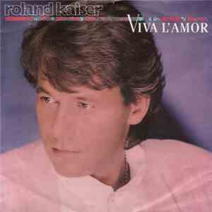 Roland Kaiser - Viva L'Amor flac album