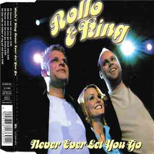 Rollo & King - Never Ever Let You Go flac album