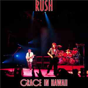 Rush - Grace In Hawaii flac album