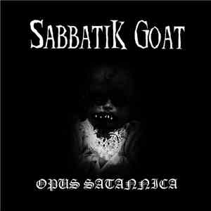 Sabbatik Goat - Opus Satannica flac album