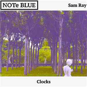 Sam Ray  - Clocks flac album