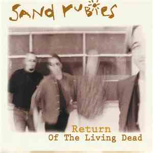 Sand Rubies - Return Of The Living Dead flac album