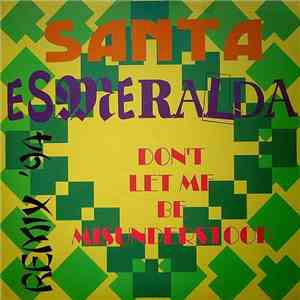 Santa Esmeralda - Don't Let Me Be Misunderstood - Remix '94 flac album