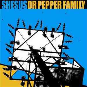 Shesus / Dr Pepper Family - Overseas Alert / Stay In Touch flac album