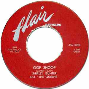 Shirley Gunter And "The Queens" - Oop Shoop / It's You flac album