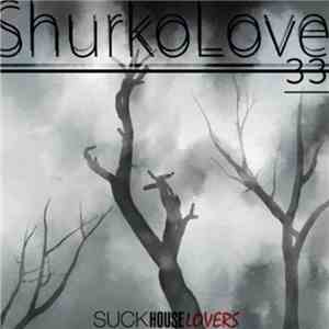 Shurko Love - 33 flac album