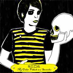 S.I.D.S. - My Other Vehicle Is A Stretcher flac album