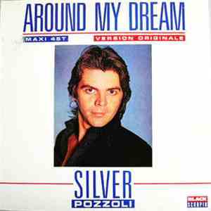 silver pozzoli - around my dream version originale flac album