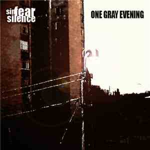 SinFearSilence - One Gray Evening flac album